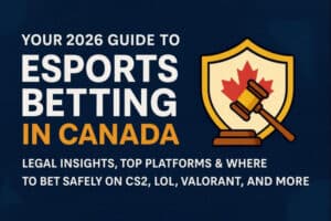Esports betting in Canada 2026 guide image showing legal betting theme with Canadian maple leaf and gavel icon